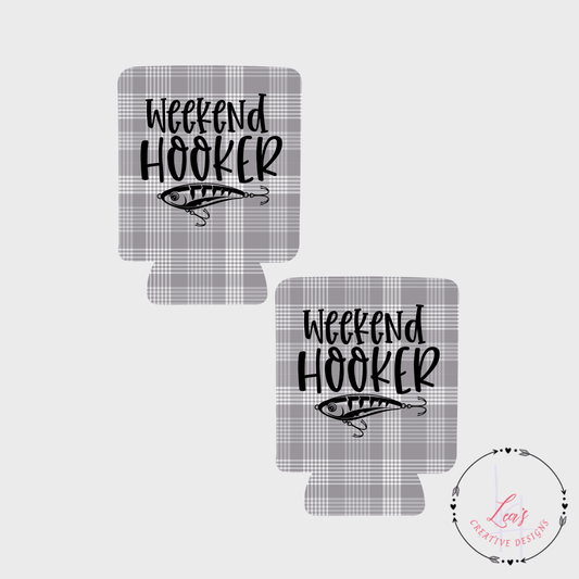 Weekend Hooker Can Koozie Insulator