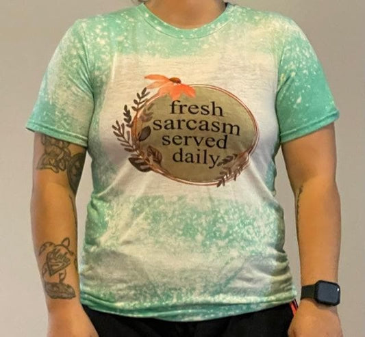 Lea's Creative Designs T-Shirts Heather Irish Green / Small SALE Fresh Sarcasm Served Daily T-Shirt